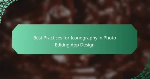 Best Practices for Iconography in Photo Editing App Design