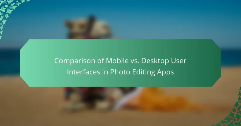 Comparison of Mobile vs. Desktop User Interfaces in Photo Editing Apps
