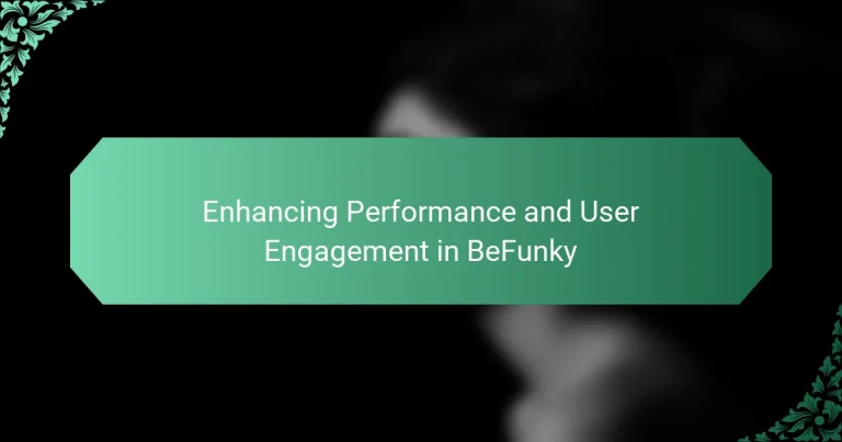 Enhancing Performance and User Engagement in BeFunky