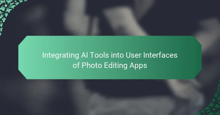 Integrating AI Tools into User Interfaces of Photo Editing Apps