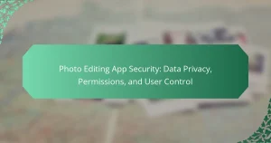 Photo Editing App Security: Data Privacy, Permissions, and User Control