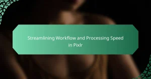 Streamlining Workflow and Processing Speed in Pixlr