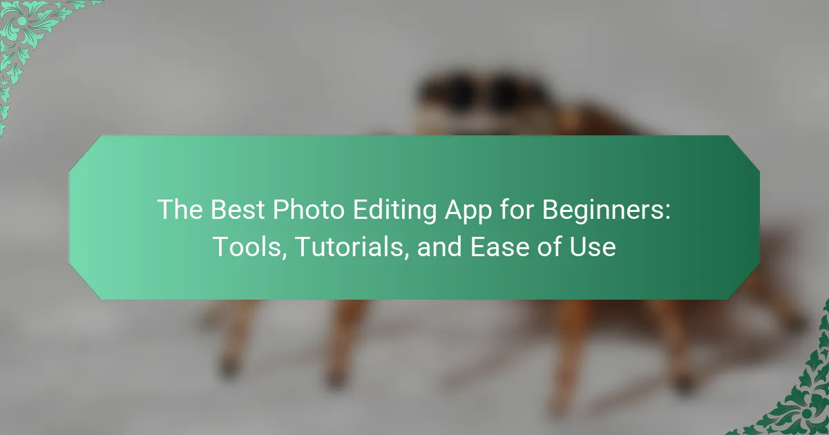 Bpfsl Tutorial Video The Best Photo Editing App for Beginners: Tools, Tutorials, and Ease of ...