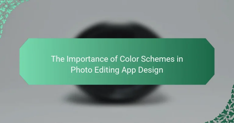 The Importance of Color Schemes in Photo Editing App Design