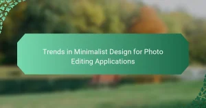 Trends in Minimalist Design for Photo Editing Applications