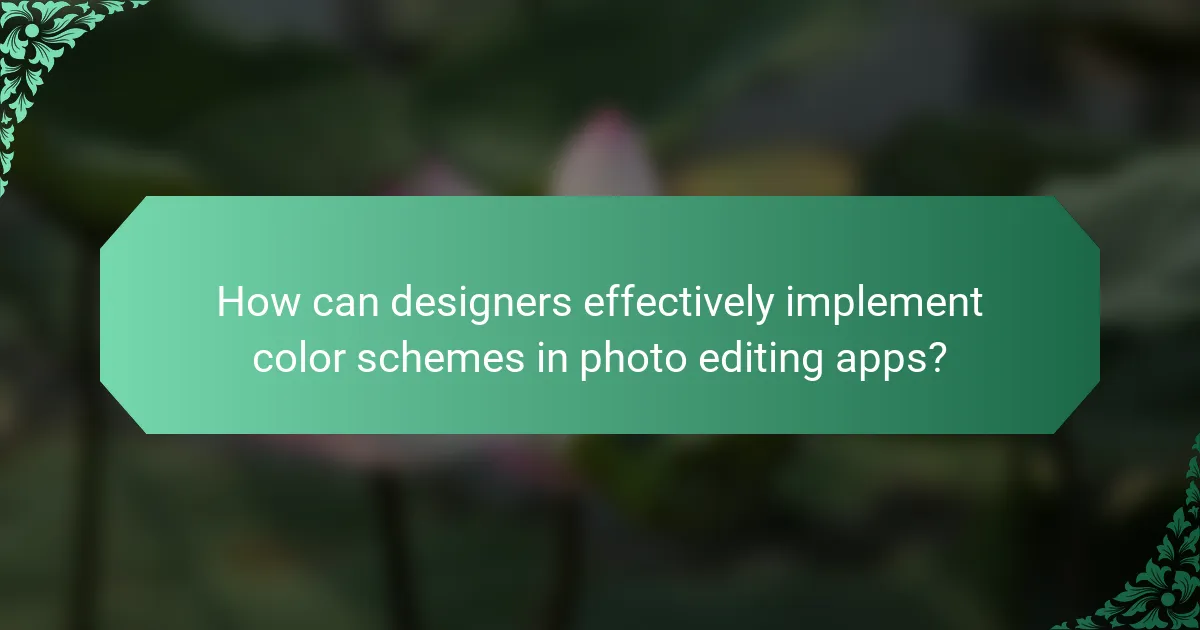 How can designers effectively implement color schemes in photo editing apps?