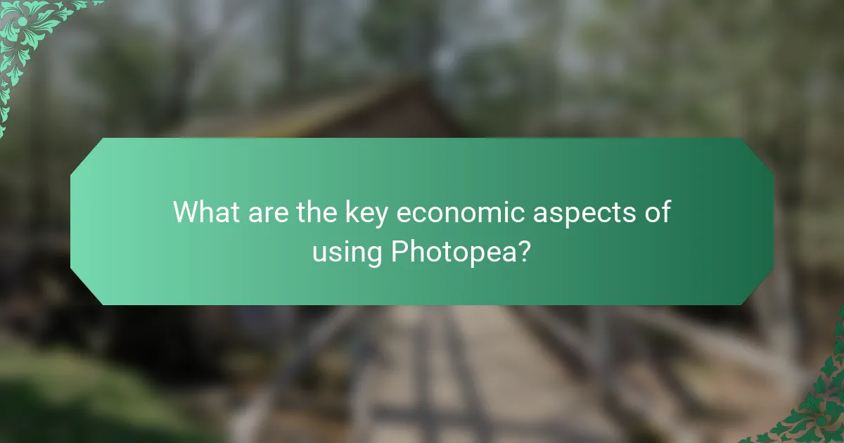 What are the key economic aspects of using Photopea?