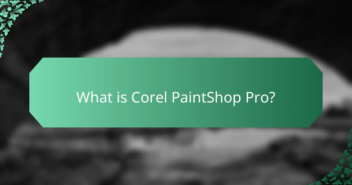 What is Corel PaintShop Pro?