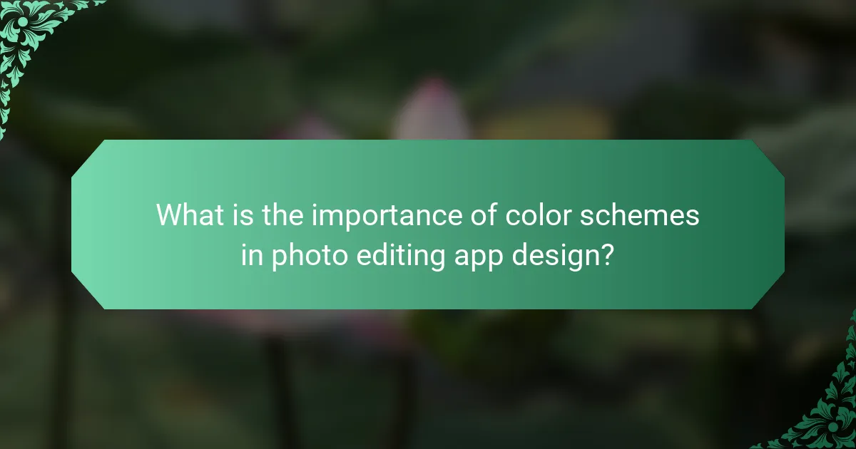 What is the importance of color schemes in photo editing app design?