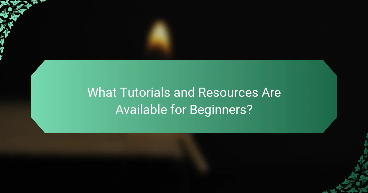 What Tutorials and Resources Are Available for Beginners?